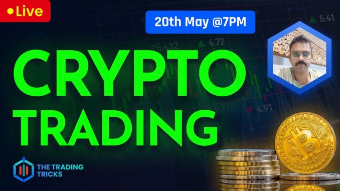 Crypto Live Trading Analysis for Beginners || 20th May #bitcoin #cryptocurrency #thetradingtricks