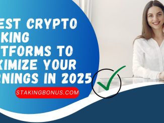 4 Best Crypto Staking Platforms to Maximize Your Earnings in 2025