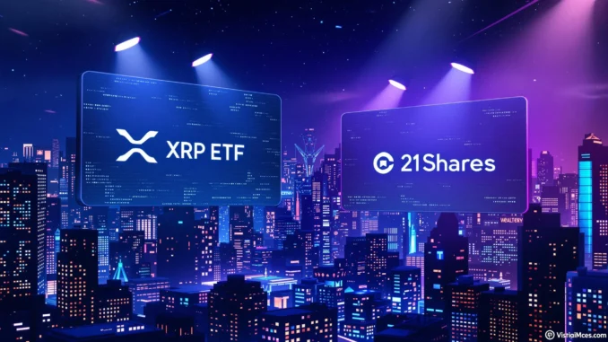 Breaking: 21Shares XRP ETF Filing Signals Potential Crypto ETF Revolution