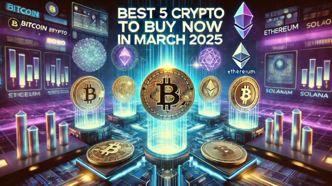 Best Crypto Presales to Buy Now (March 2025) After Donald Best Crypto Presales to Buy Now (March 2025) After Donald Trump Sparks Massive Crypto Rally