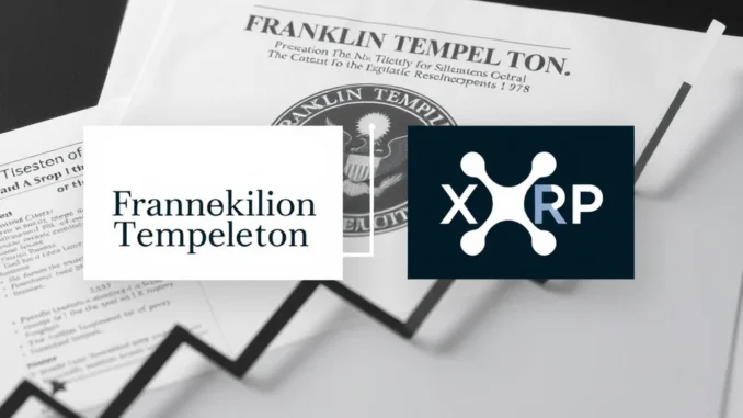 Breaking: Franklin Templeton Files Groundbreaking Prospectus for Spot XRP ETF