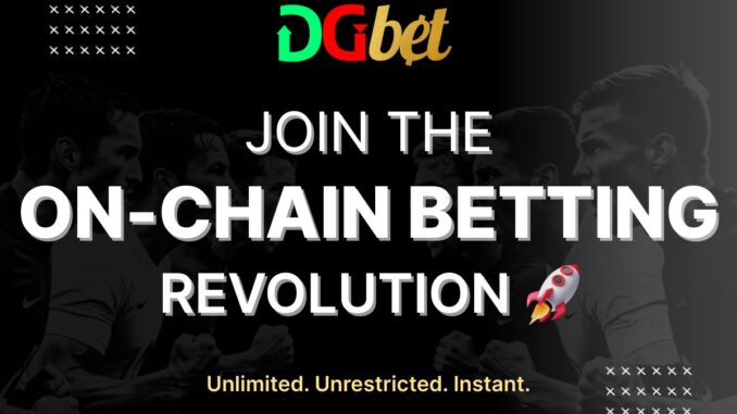 DGbet: Betting Reimagined for Everyone DGbet: Betting Reimagined for Everyone