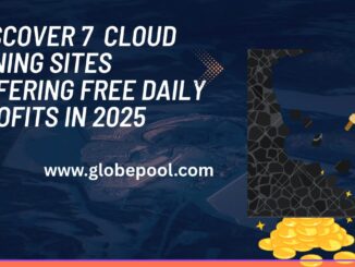 No hardware? No problem. Discover 7 Cloud Mining Sites Offering Free Daily Profits in 2025