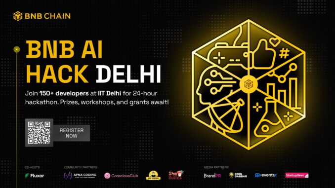 BNB Chain Innovation AI Hack 2025 to Be Held Offline BNB Chain Innovation AI Hack 2025 to Be Held Offline for the First Time at IIT Delhi