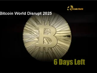 Bitcoin World Disrupt 2025: Massive Savings End in 6 Days