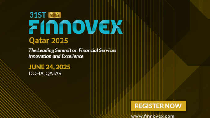 Finnovex Qatar 2025: Building a Digital-First Financial Future: Fintech’s Role Finnovex Qatar 2025