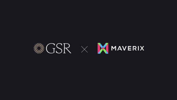 GSR Invests in Maverix Securities to Support the Launch of GSR Invests in Maverix Securities to Support the Launch of Regulated Digital Asset Structured Products