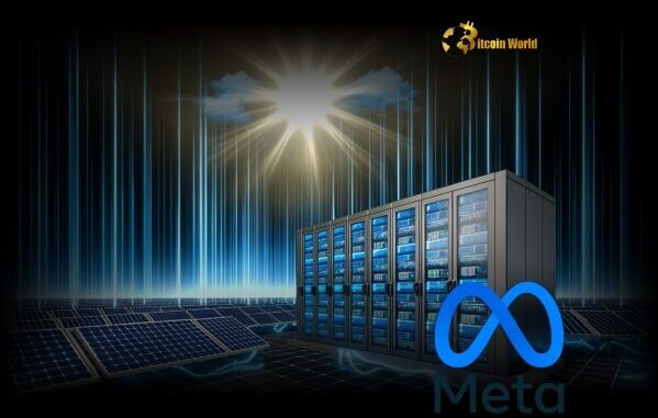 Meta AI Accelerates Expansion with Crucial Solar Power Deals Meta AI Accelerates Expansion with Crucial Solar Power Deals