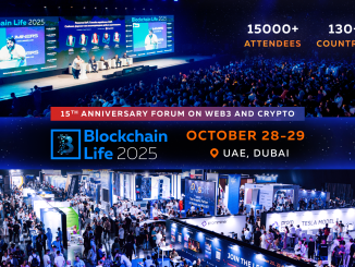 15th Anniversary Blockchain Life Forum to Take Place in Dubai, October 28-29, 2025 – Unprecedented Scale.