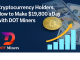 Cryptocurrency Holders, How to Make $19,800 a Day with DOT Miners