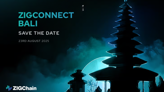 ZIGConnect Expands to Bali, Showcasing the Future of Wealth on ZIGChain