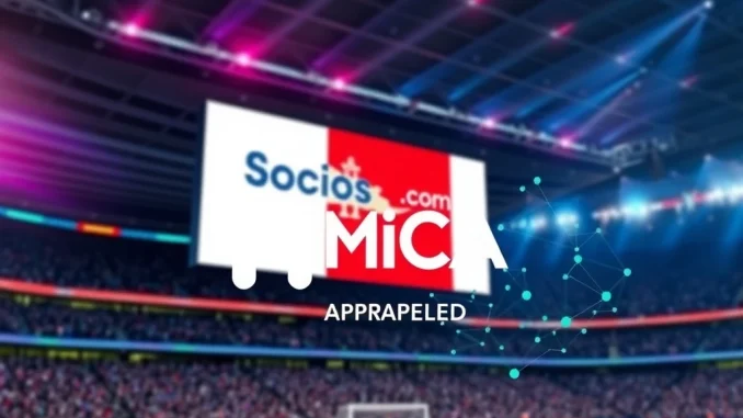 Socios.com's crucial MiCA regulation approval from the Malta MFSA, symbolizing crypto compliance and fan engagement.