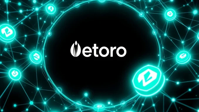 eToro blockchain network for seamless tokenized asset transactions