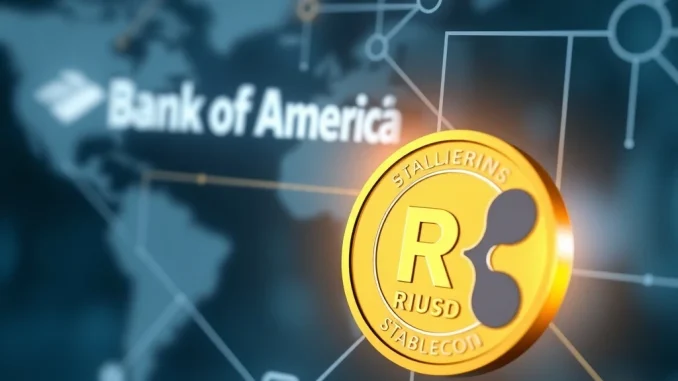 Bank of America's strategic move to integrate Ripple RLUSD for modern cross-border payments.