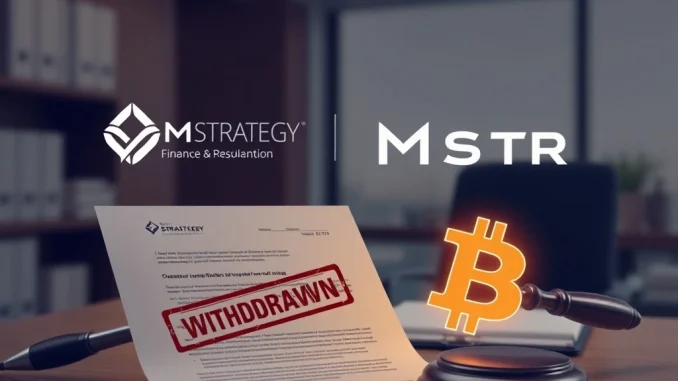 A legal document with 'WITHDRAWN' stamped on it, next to a Strategy MSTR logo and a Bitcoin symbol, illustrating the investor lawsuit withdrawal.