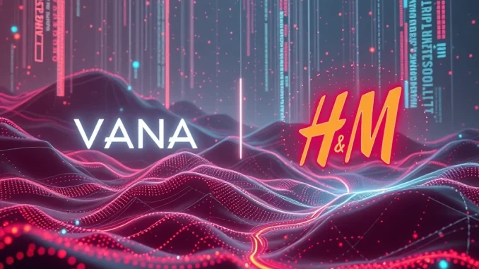 Vana and H&M Unlock the Revolutionary Power of Cultural Data Ownership Vana and H&M exploring the capital potential of cultural data in a digital economy