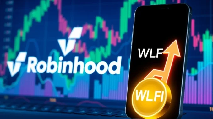 Robinhood app displaying the WLFI crypto listing, symbolizing new trading opportunities for investors.