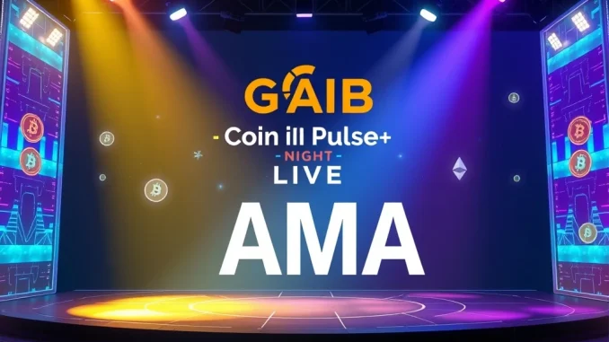 Coin Pulse Night Live hosts an exciting GAIB AMA event, offering significant crypto rewards and a USDT airdrop to participants.