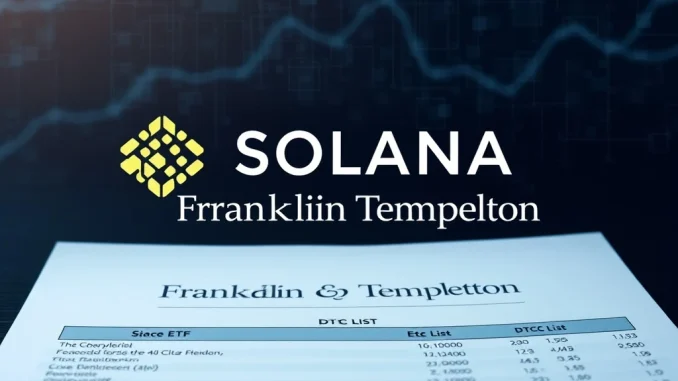 Momentous Milestone: Franklin Templeton's Spot Solana ETF Appears on DTCC List Visualizing the crucial DTCC listing for Franklin Templeton's potential spot Solana ETF, signifying a key step in crypto adoption.