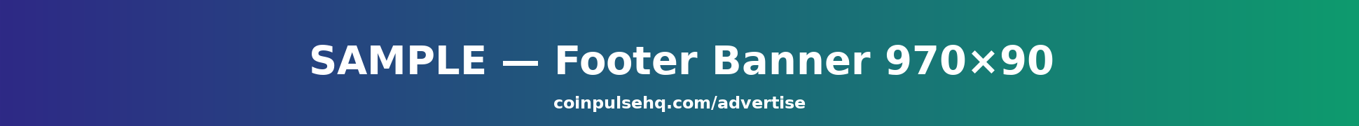 Advertise on CoinPulseHQ — Footer Banner