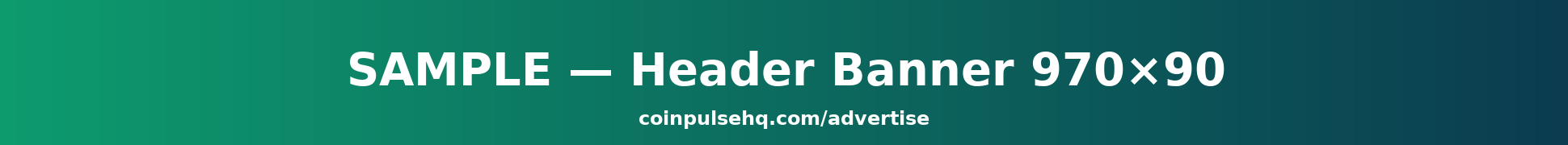 Advertise on CoinPulseHQ — Header Banner
